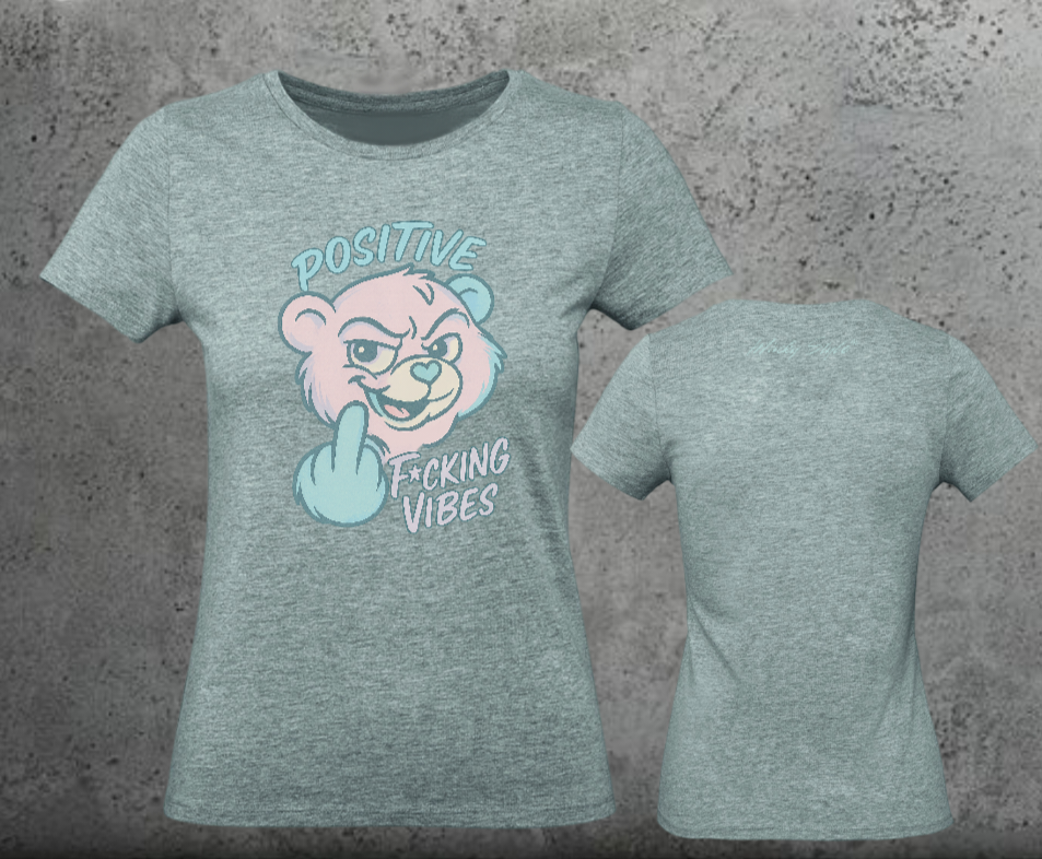 Positive F*cking Vibes Woman Shirt Frontprint