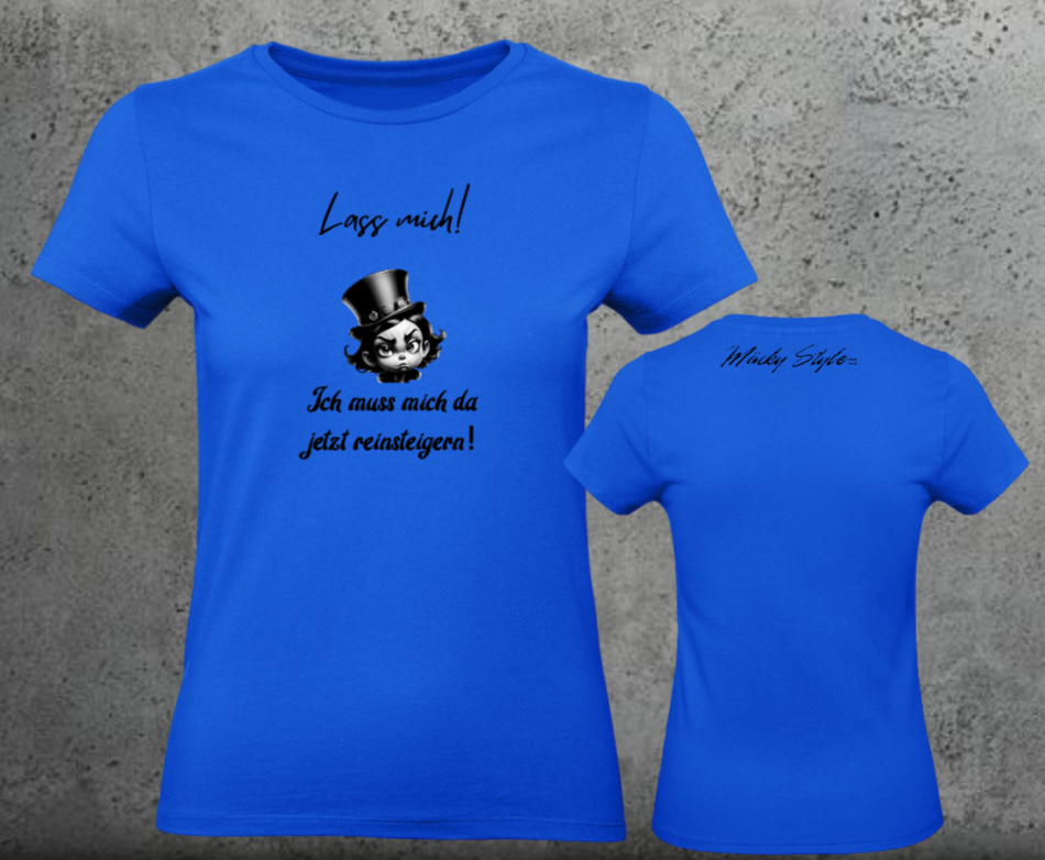 Lass Mich Woman Shirt Frontprint