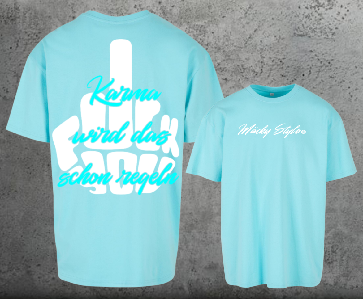 FuckYou Karma (Weiss/Türkis) Oversize Shirt Backprint