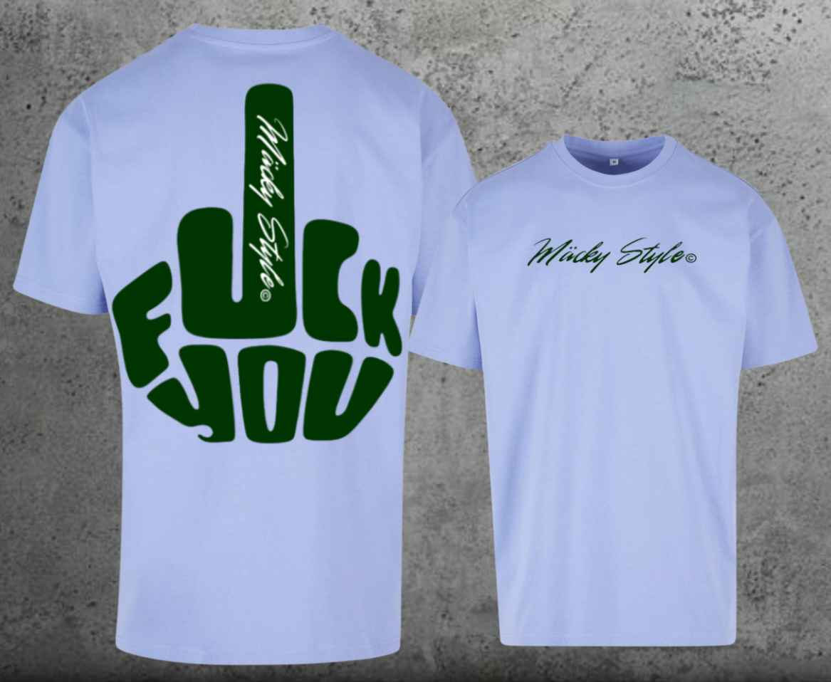 FuckYou MäckyStyles Grün Oversize Shirt Backprint
