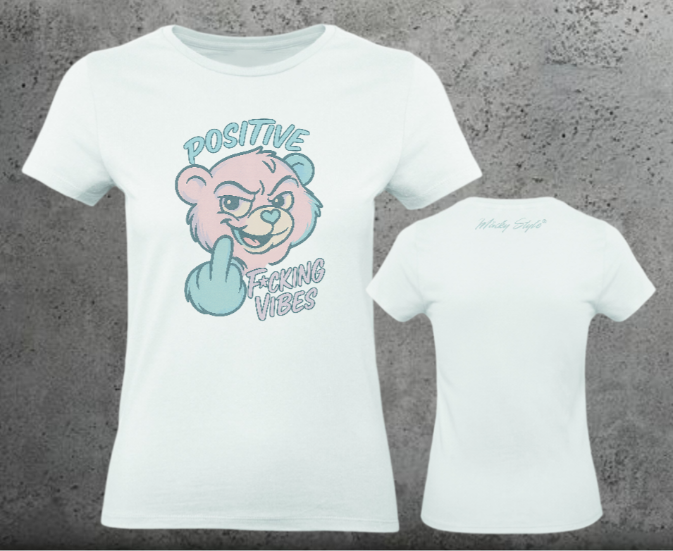 Positive F*cking Vibes Woman Shirt Frontprint
