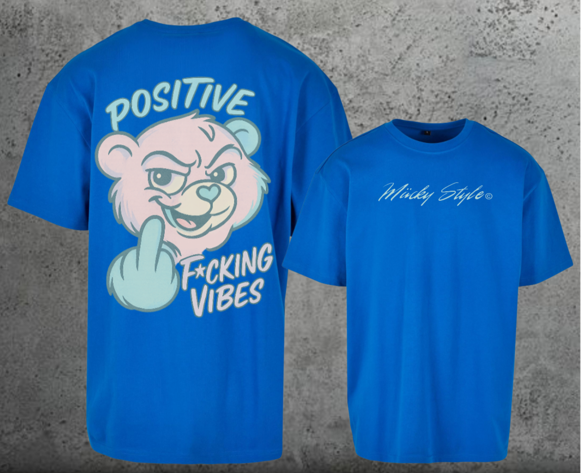 Positive F*cking Vibes Oversize Shirt Backprint