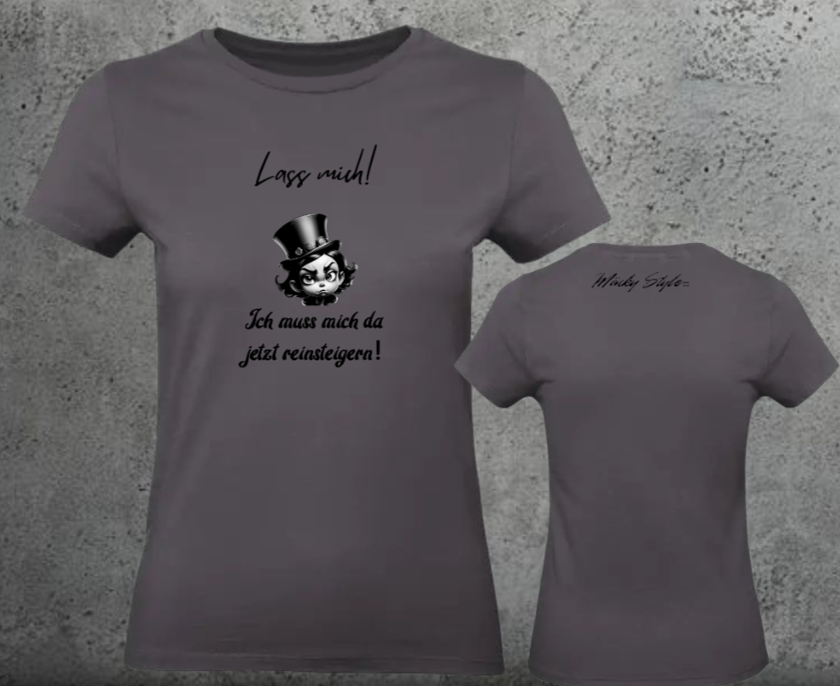 Lass Mich Woman Shirt Frontprint