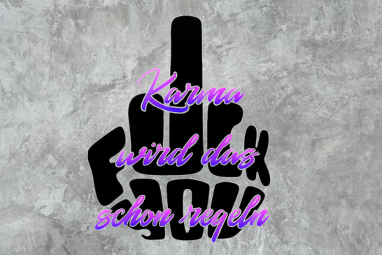 FuckYou Karma (Schwarz/Bunt)