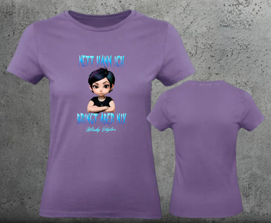 Nett kann ich Woman Shirt Frontprint