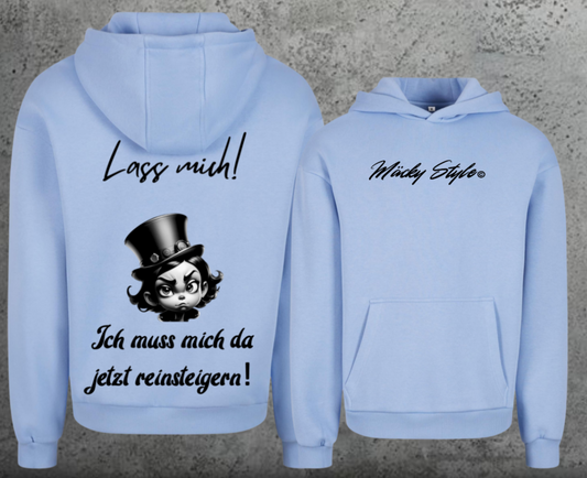 Lass mich Hoodie Soft Backprint
