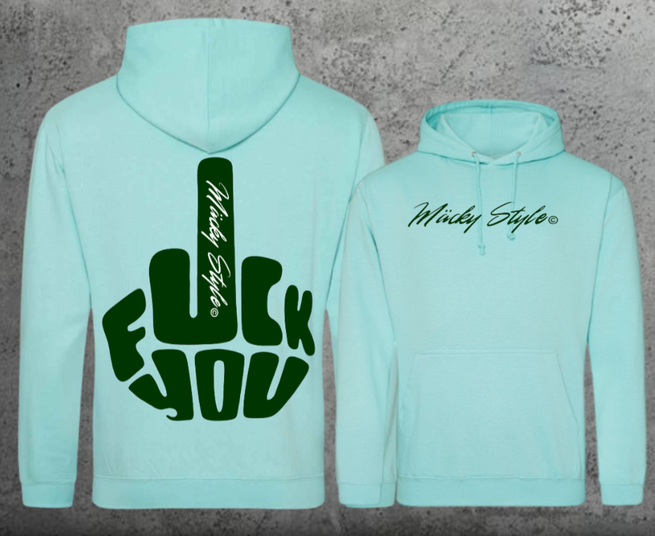 FuckYou MäckyStyle Grün Hoodie Unisex Backprint
