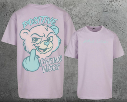 Positive F*cking Vibes Oversize Shirt Backprint Unisex