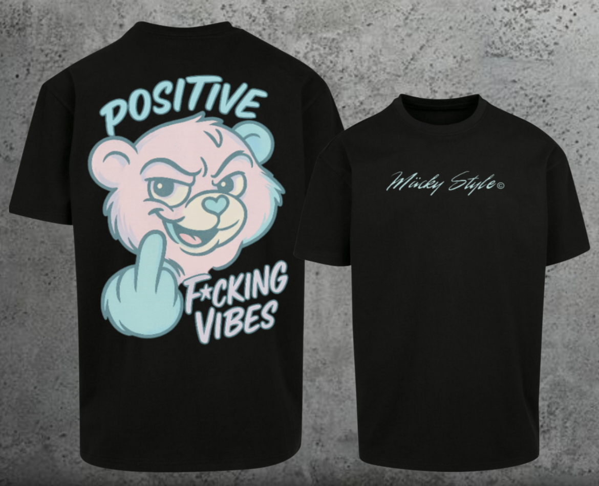 Positive F*cking Vibes Oversize Shirt Backprint