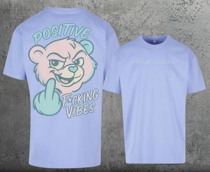 Positive F*cking Vibes Oversize Shirt Backprint Unisex