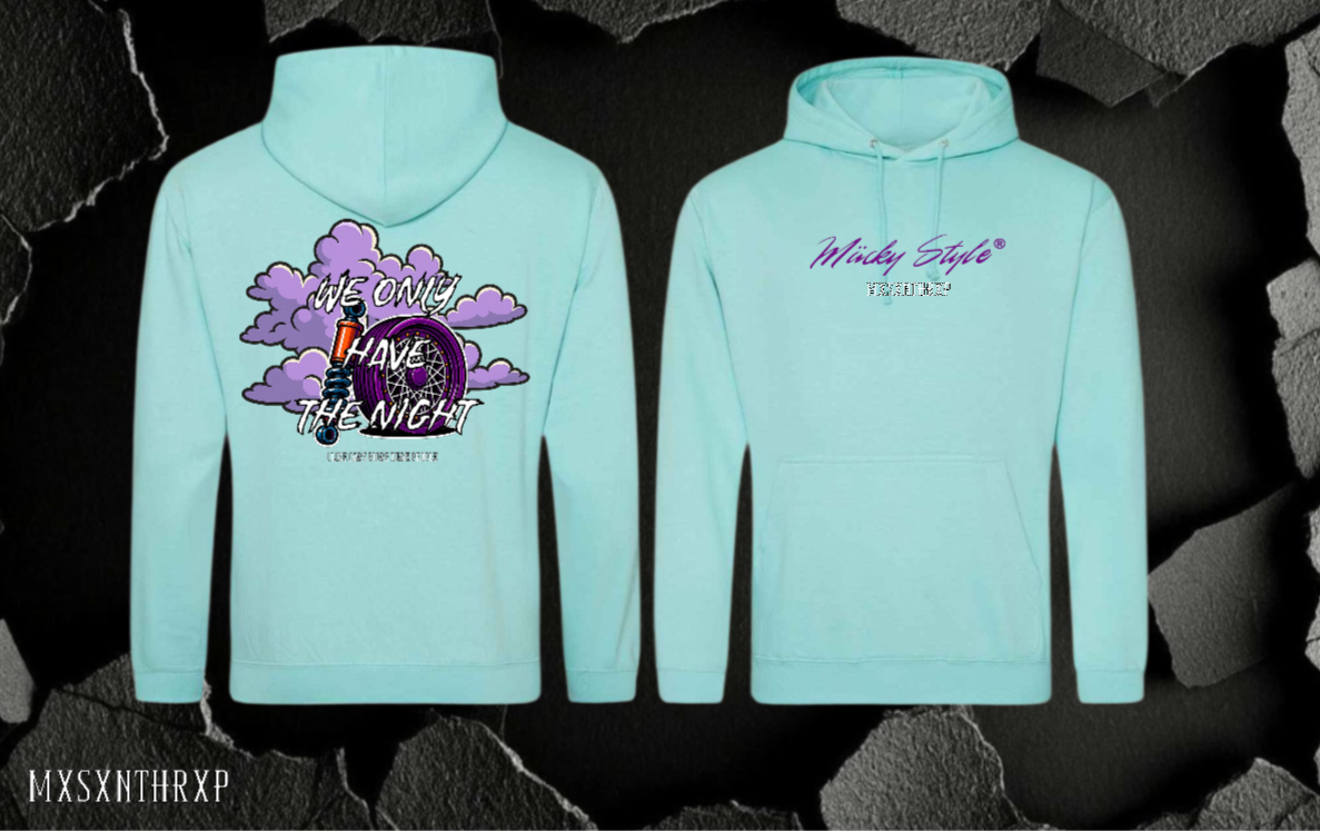 WE ONLY HAVE THE NIGHT Hoodie Unisex Backprint