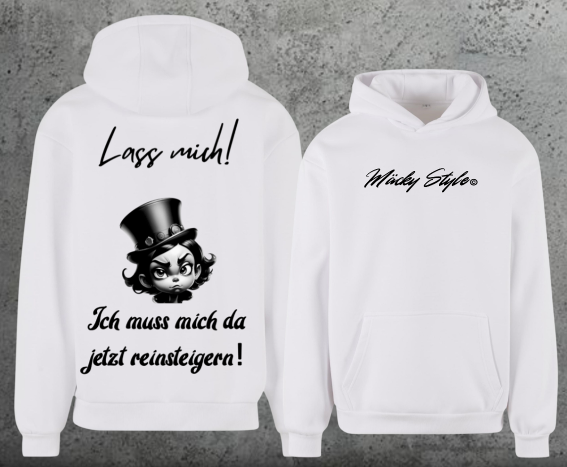 Lass mich Hoodie Soft Backprint