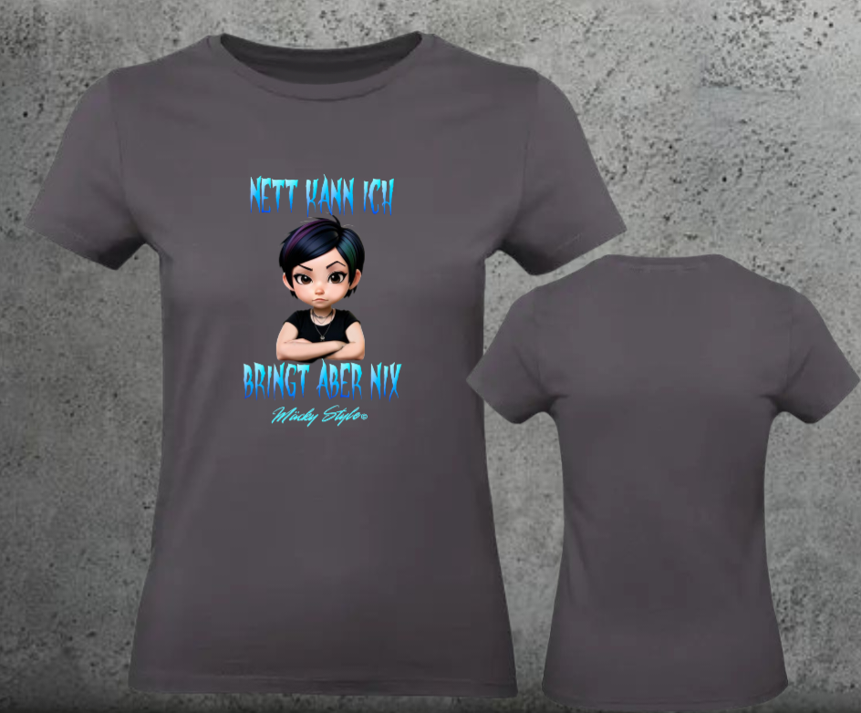 Nett kann ich Woman Shirt Frontprint