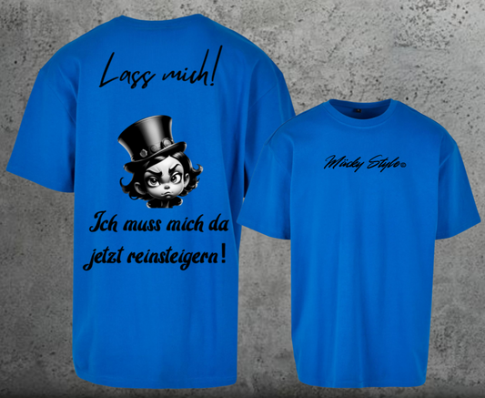 Lass Mich Oversize Shirt Backprint