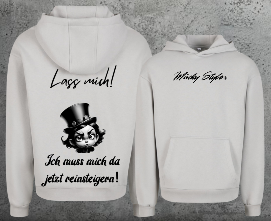 Lass mich Hoodie Soft Backprint