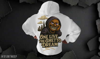 ONE LIVE THE GHETTO DREAM Hoodie Soft Backprint Unisex