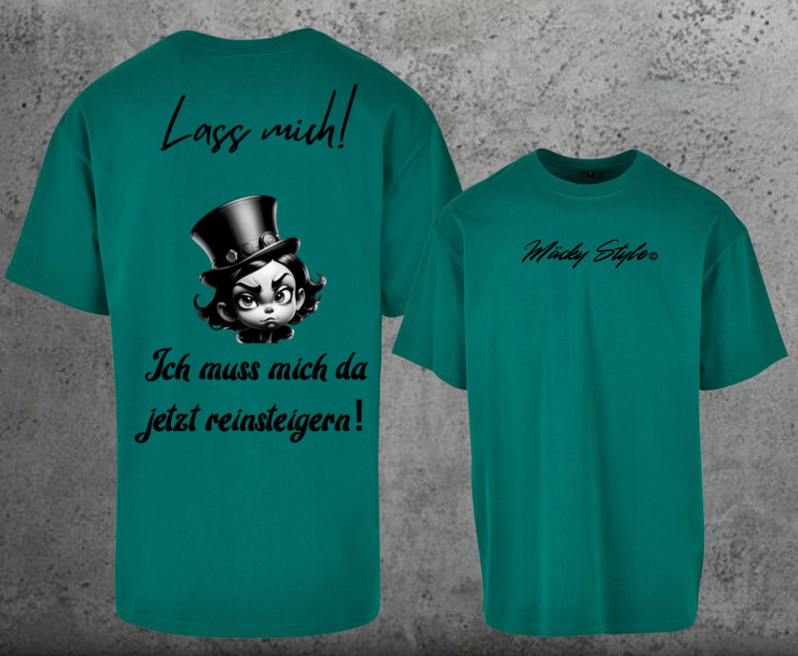 Lass Mich Oversize Shirt Backprint