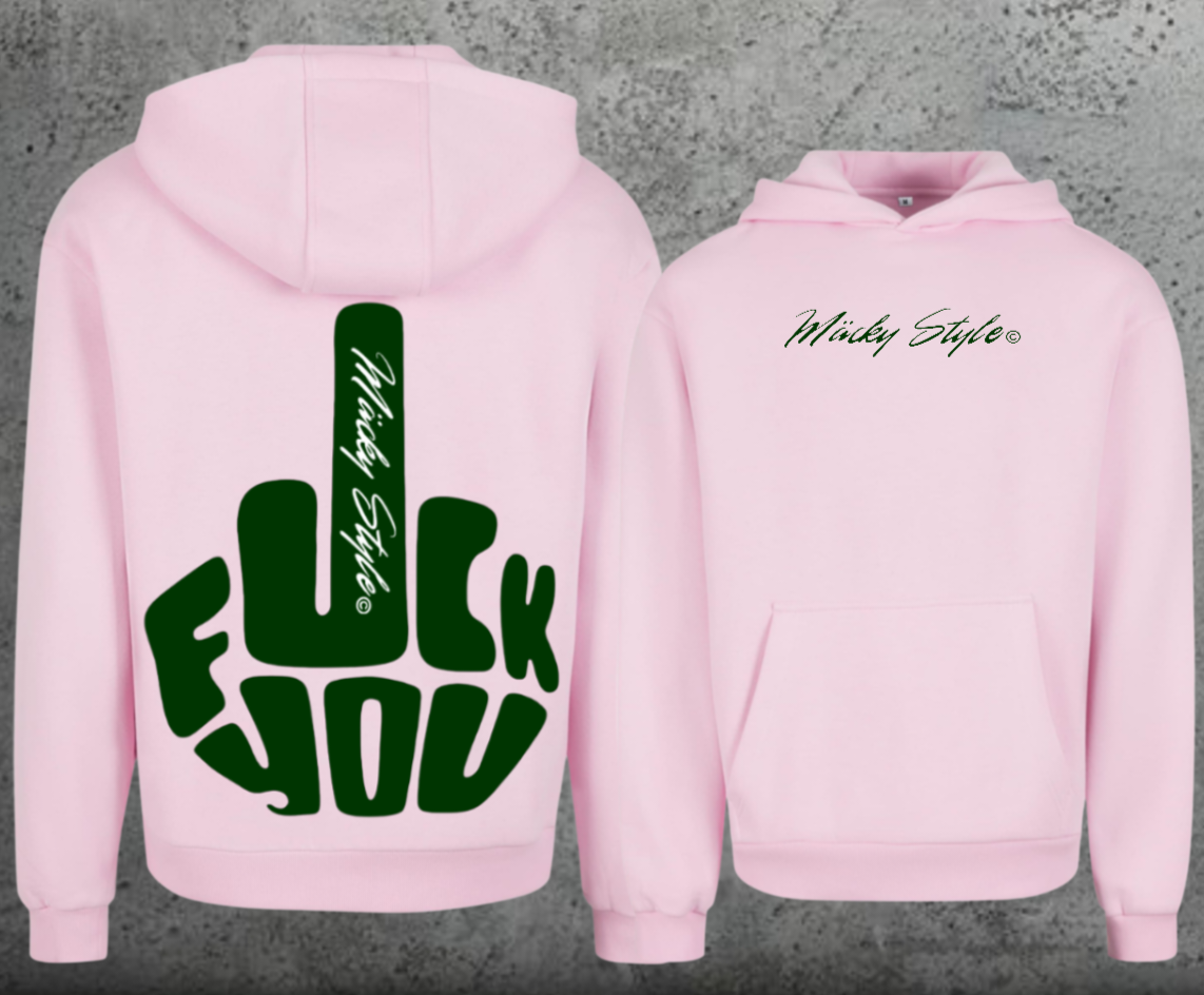 FuckYou MäckyStyle Grün Hoodie Soft Backprint
