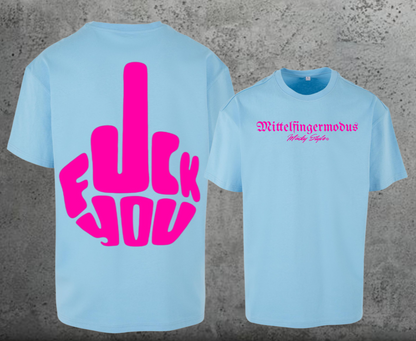 FuckYou - Mittelfingermodus Pink Oversize Shirt Backprint