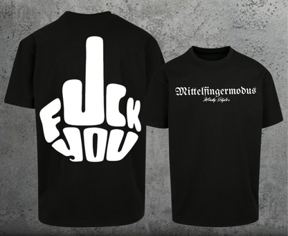 FuckYou - Mittelfingermodus Weiss Oversize Shirt Backprint Unisex