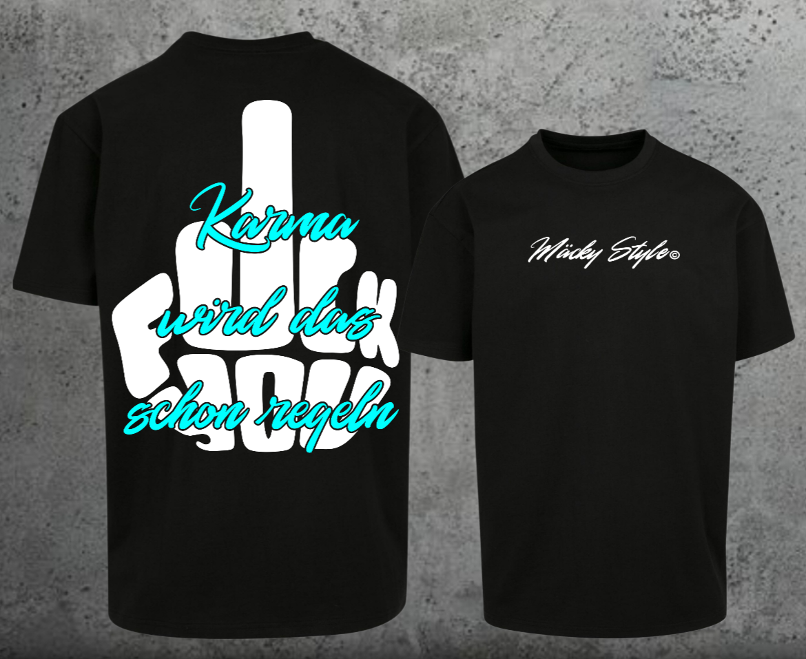 FuckYou Karma (Weiss/Türkis) Oversize Shirt Backprint