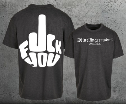 FuckYou - Mittelfingermodus Weiss Oversize Shirt Backprint Unisex