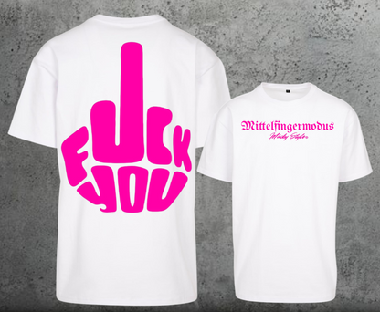 FuckYou - Mittelfingermodus Pink Oversize Shirt Backprint