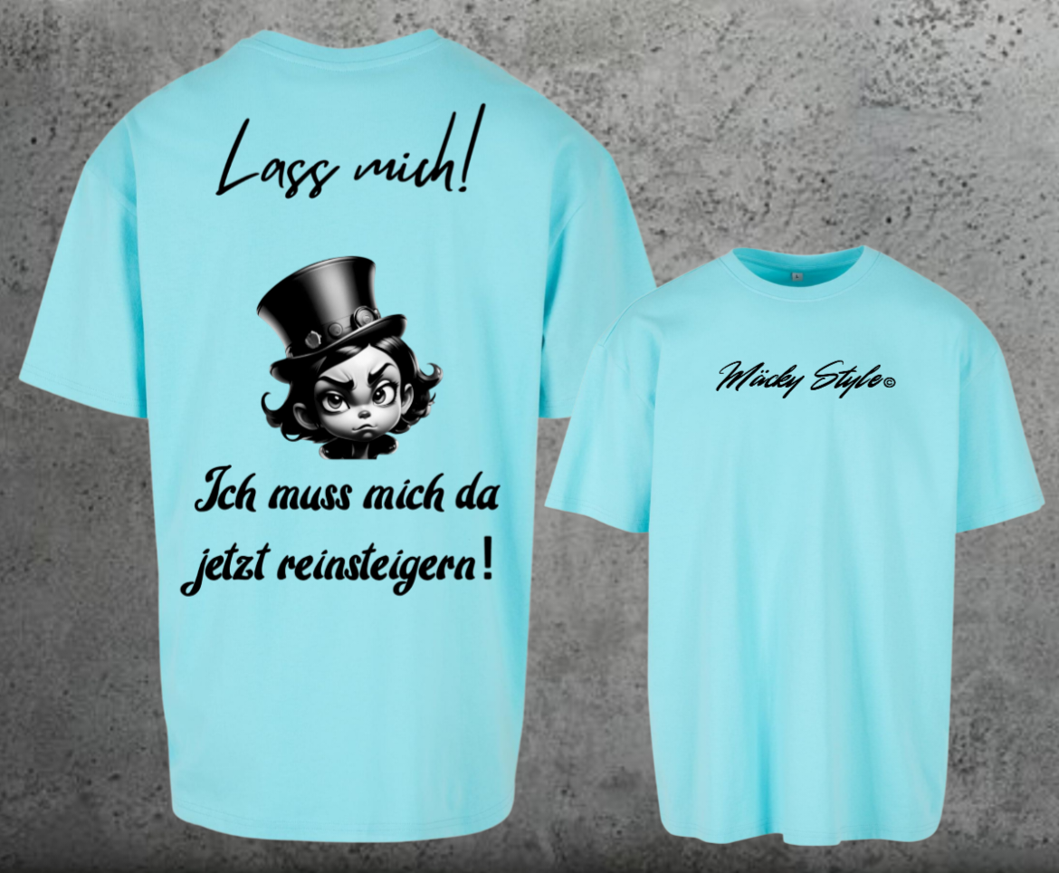 Lass Mich Oversize Shirt Backprint