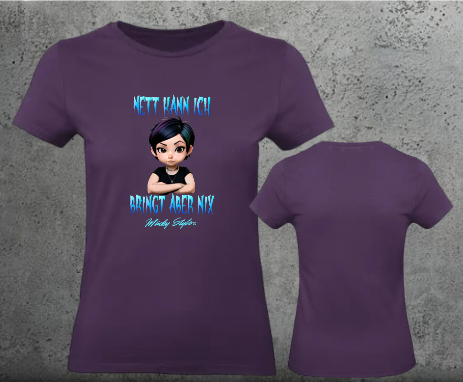 Nett kann ich Woman Shirt Frontprint