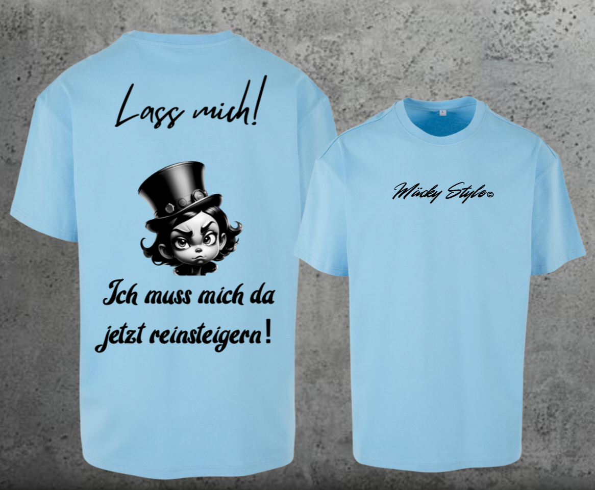 Lass Mich Oversize Shirt Backprint
