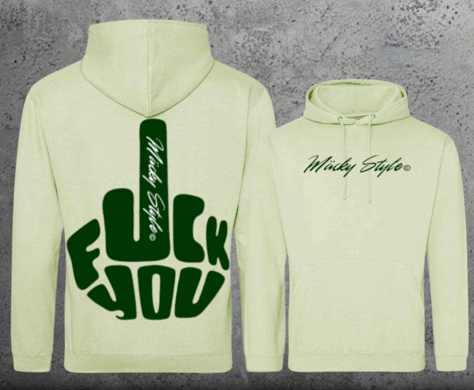 FuckYou MäckyStyle Grün Hoodie Unisex Backprint