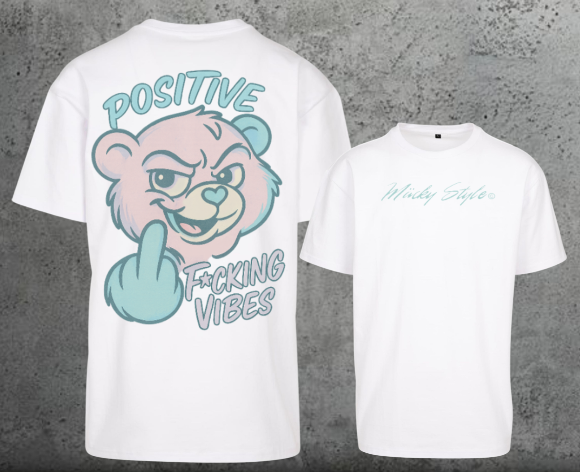 Positive F*cking Vibes Oversize Shirt Backprint