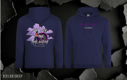 WE ONLY HAVE THE NIGHT Hoodie Unisex Backprint