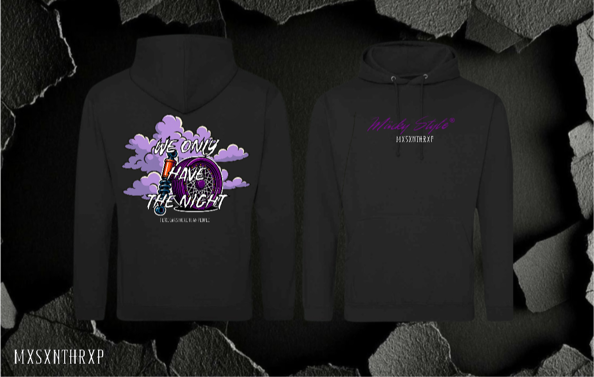 WE ONLY HAVE THE NIGHT Hoodie Unisex Backprint