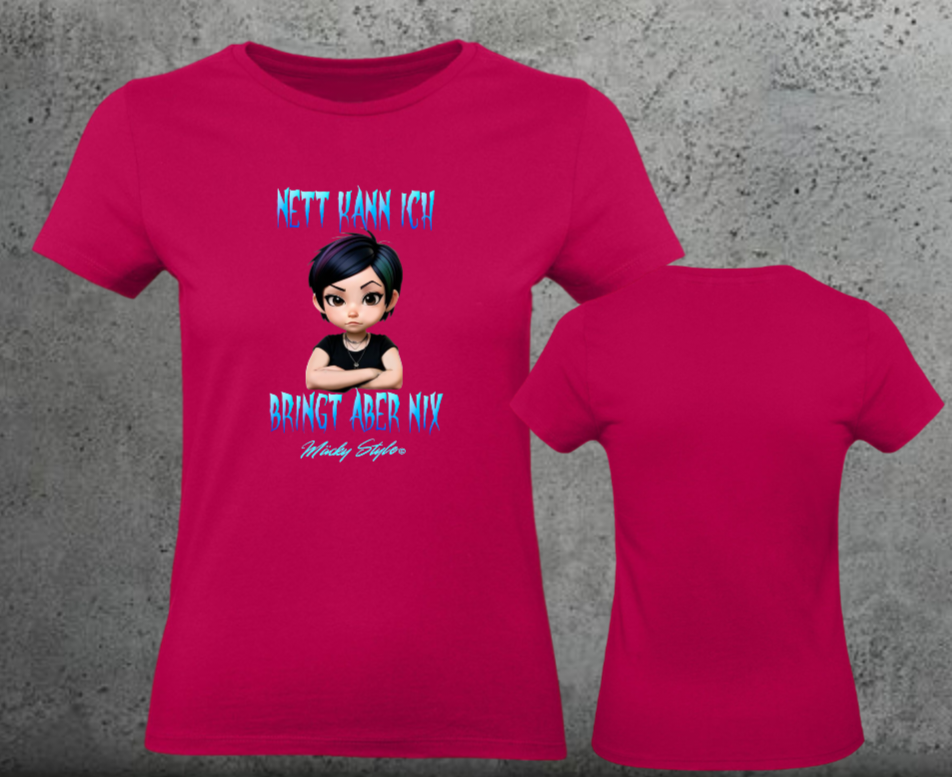 Nett kann ich Woman Shirt Frontprint