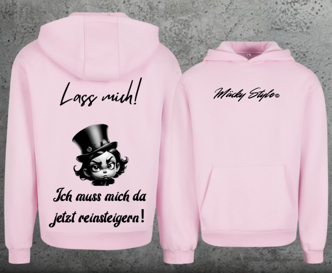 Lass mich Hoodie Soft Backprint