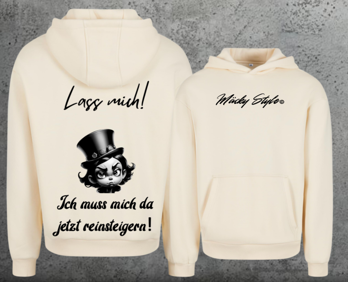 Lass mich Hoodie Soft Backprint