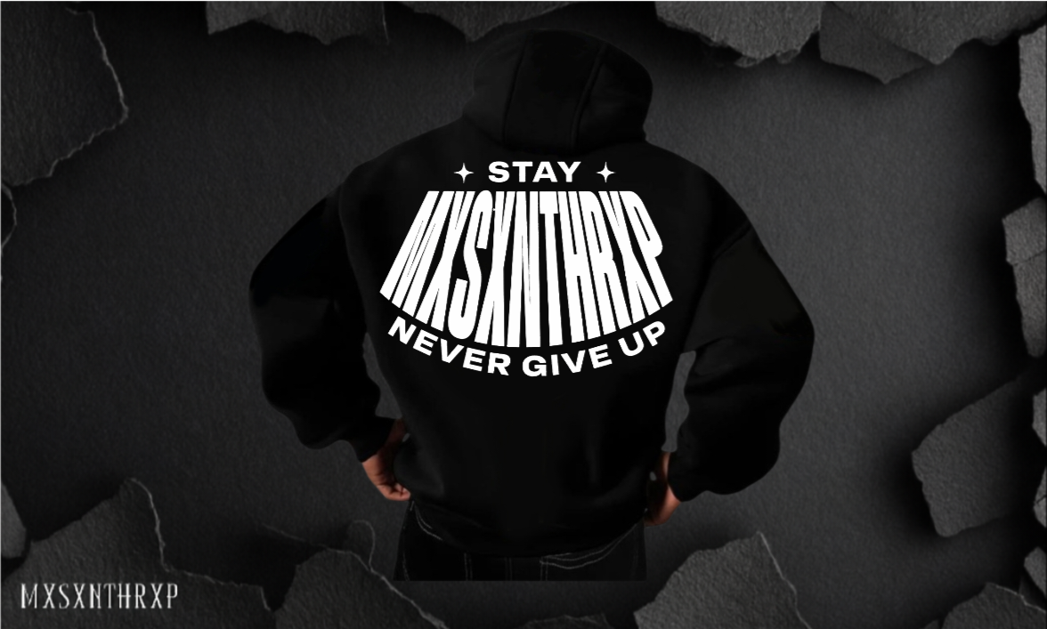 STAY NEVER GIVE UP Hoodie Soft Backprint Unisex