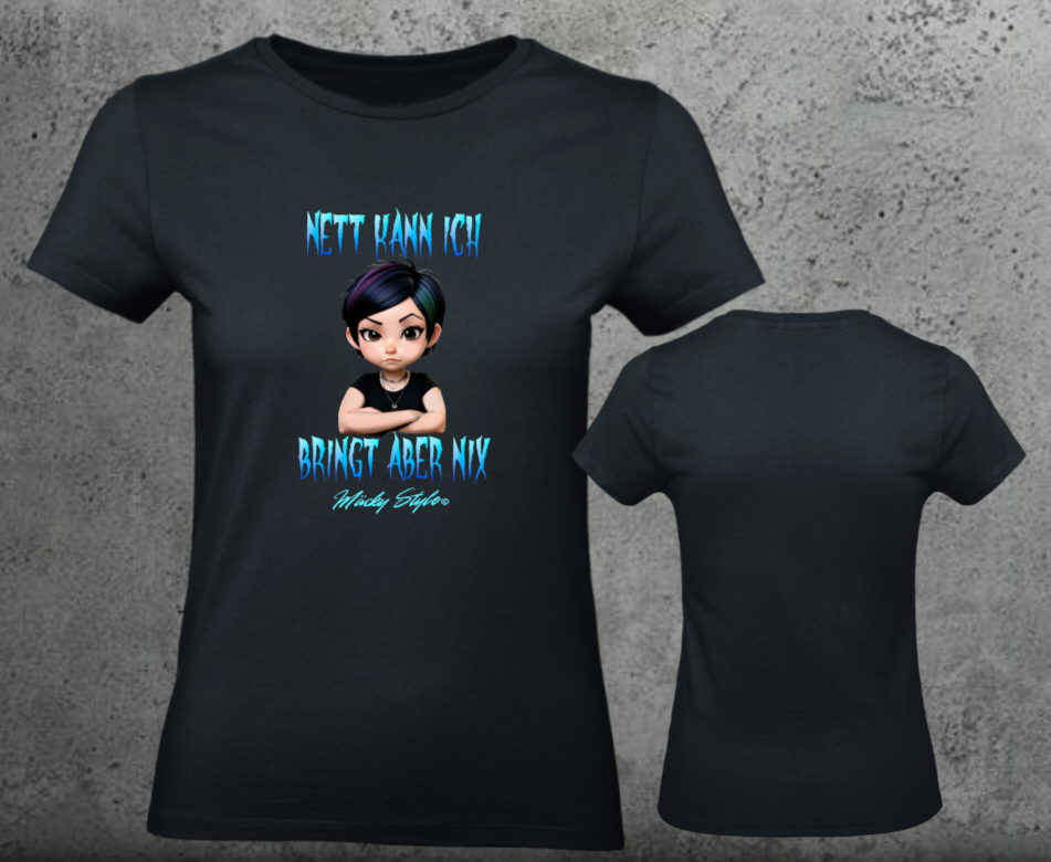 Nett kann ich Woman Shirt Frontprint