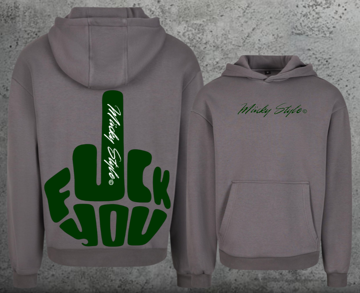 FuckYou MäckyStyle Grün Hoodie Soft Backprint